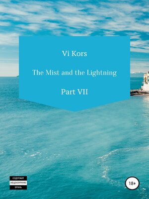 cover image of The Mist and the Lightning. Part VII
